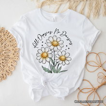 Load image into Gallery viewer, All Oopsies No Daisies T-Shirt, Funny Floral Natural and Black Tee for Quirky and Cottage Vibes
