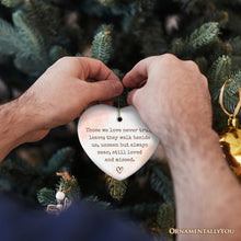 Carregar imagem no visualizador da galeria, Always Near and Dear Memorial Ornament, Unseen Yet Forever Loved Christmas Gift
