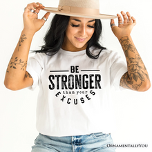 Carregar imagem no visualizador da galeria, Be Stronger Than Your Excuses T-Shirt, Motivational Gym Workout Tee for Fitness Enthusiasts
