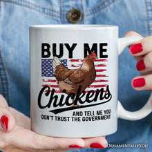 Carregar imagem no visualizador da galeria, Buy Me Chickens Personalized Mug, American Patriotic Country Gift With Custom Name
