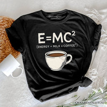 Cargar imagen en el visor de la galería, Coffee Equation T‑Shirt, E=MC2 Funny Workday Tee for Caffeinated Office Workers
