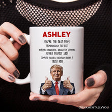 Carregar imagem no visualizador da galeria, Funny Donald Trump Themed Custom Mom Mug, Mothers Day Gift from Son or Daughter
