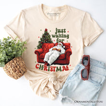 Carregar imagem no visualizador da galeria, Funny Fat Santa Couch T‑Shirt, Just Waiting for Christmas Tee for Lazy Holiday Season
