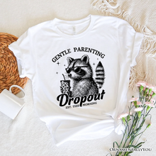 Load image into Gallery viewer, Gentle Parenting Dropout Raccoon T-Shirt, Tired Parent Humor Retro White and Natural Mom Tee

