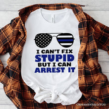 Carregar imagem no visualizador da galeria, I Can&#39;t Fix But I Can Arrest It T-Shirt, Funny White Tee for Police Officers
