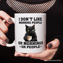 Carregar imagem no visualizador da galeria, I Don't Like Morning People Personalized Mug, Sarcastic Black Cat Lover Gift With Custom Name

