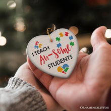 Carregar imagem no visualizador da galeria, I Teach Au-some Students Ornament, Uplifting Holiday Gift for Autism Advocacy Teachers
