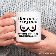 Carregar imagem no visualizador da galeria, Love Bigger Than My Heart Personalized Mug, Funny Gift For Him With Custom Name
