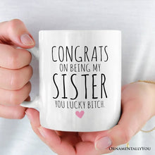Carregar imagem no visualizador da galeria, Lucky Sister Personalized Mug, Funny Sister Gift With Custom Name
