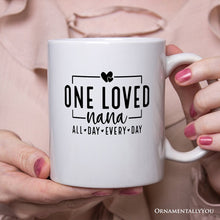 Carregar imagem no visualizador da galeria, One Loved Nana Personalized Mug, All Day Every Day Grandma Gift With Custom Name
