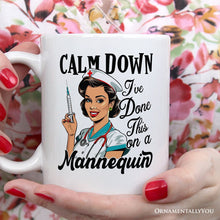 Carregar imagem no visualizador da galeria, Sassy Nursing School Personalized Mug, Calm Down I've Done This on a Mannequin Gift With Custom Name
