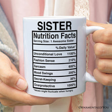 Carregar imagem no visualizador da galeria, Sister Nutrition Facts Personalized Mug, Birthday Gift with Custom Name
