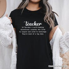 Carregar imagem no visualizador da galeria, Teacher Definition T-Shirt, Inspirational Quote Tee for Educators
