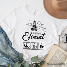 Carregar imagem no visualizador da galeria, The Essential Element Mother T-Shirt, Science White Tee for Smart and Loving Moms

