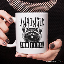 Load image into Gallery viewer, Unhinged and Feral Personalized Mug, Funny Raccoon Rock Hands Gift with Custom Name
