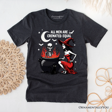 Cargar imagen en el visor de la galería, All Men Are Cremated Equal Halloween T-Shirt, Funny Witch
