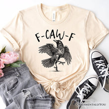Load image into Gallery viewer, F-CAW-F Gothic Raven T-Shirt, Snarky Halloween Tee for Sassy Goths and Crow Lovers
