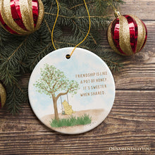 Load image into Gallery viewer, Friendship is Like a Honey Pot, Sweeter When Shared Ornament, Heartwarming Pooh Bear Christmas Gift
