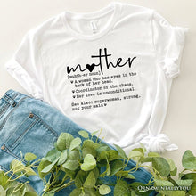 Carregar imagem no visualizador da galeria, Funny Mom Definition T-Shirt, White, Natural and Black Tee for Strong and Real Mothers
