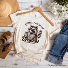 Load image into Gallery viewer, Gentle Parenting Dropout Raccoon T-Shirt, Tired Parent Humor Retro White and Natural Mom Tee
