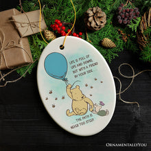 Load image into Gallery viewer, Life&#39;s Ups and Downs are Easier With a Friend Ornament, Pooh Bear&#39;s Uplifting Quote Christmas Keepsake and Decor
