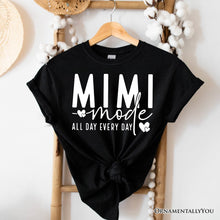 Carregar imagem no visualizador da galeria, Mimi Mode T-Shirt, All Day Every Day White and Black Tee Gift for Grandma
