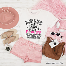 Cargar imagen en el visor de la galería, My Mind is Like My Internet Browser T-Shirt, Sassy Overstimulated Skeleton Funny Tee

