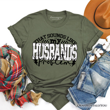 Carregar imagem no visualizador da galeria, That Sounds Like My Husband&#39;s Problem Checkered T-Shirt, Sarcastic Wife Tee
