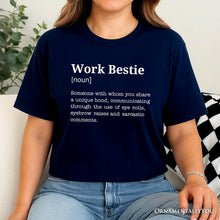 Carregar imagem no visualizador da galeria, Work Bestie Definition T-Shirt, Funny Tee for Office Best Friends
