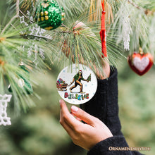 Load image into Gallery viewer, Funny Big Foot Believe Christmas Ornament, Sasquatch Humor Holiday Decor
