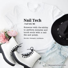 Load image into Gallery viewer, Nail Tech Definition T-Shirt, Funny Tee for Nail Hustler
