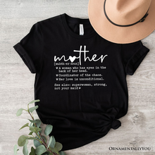 Load image into Gallery viewer, Funny Mom Definition T-Shirt, White, Natural and Black Tee for Strong and Real Mothers
