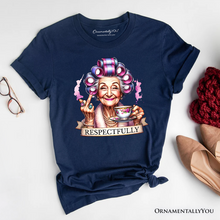 Cargar imagen en el visor de la galería, Respectfully Sassy Grandma T-Shirt, Funny Old Lady Tee for Sarcastic Nanas

