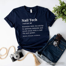 Load image into Gallery viewer, Nail Tech Definition T-Shirt, Funny Tee for Nail Hustler
