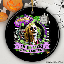 Carregar imagem no visualizador da galeria, I’m the Ghost with the Most Babe Funny Horror Ornament
