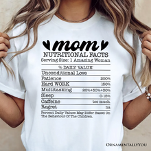 Load image into Gallery viewer, Mom Nutritional Facts Funny T-Shirt, White and Natural Mom Life Tee for Exhausted and Caffeinated Mothers

