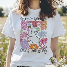 Carregar imagem no visualizador da galeria, Sorry I&#39;m Late I Was Dilly Dallying Goose T-Shirt, White and Natural Flowers Tee For Women
