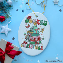 Carregar imagem no visualizador da galeria, All Booked for Christmas Ornament, Playful Holiday Decor and Gift for Book Lovers
