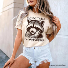 Carregar imagem no visualizador da galeria, Not My Trash Not My Dumpster Raccoon T-Shirt, White and Natural Tee With Cute Mental Health Sayings
