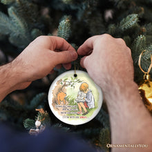 Load image into Gallery viewer, If We&#39;re Apart Keep Me in Your Heart Ceramic Ornament, Sentimental Pooh and Friends Quote Christmas Gift
