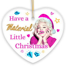 Carregar imagem no visualizador da galeria, Have a Material Little Christmas Ornament
