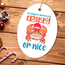 Carregar imagem no visualizador da galeria, He Knows if You’ve Been Crabby or Nice Funny Vacation Theme Ornament, Christmas in July Decor
