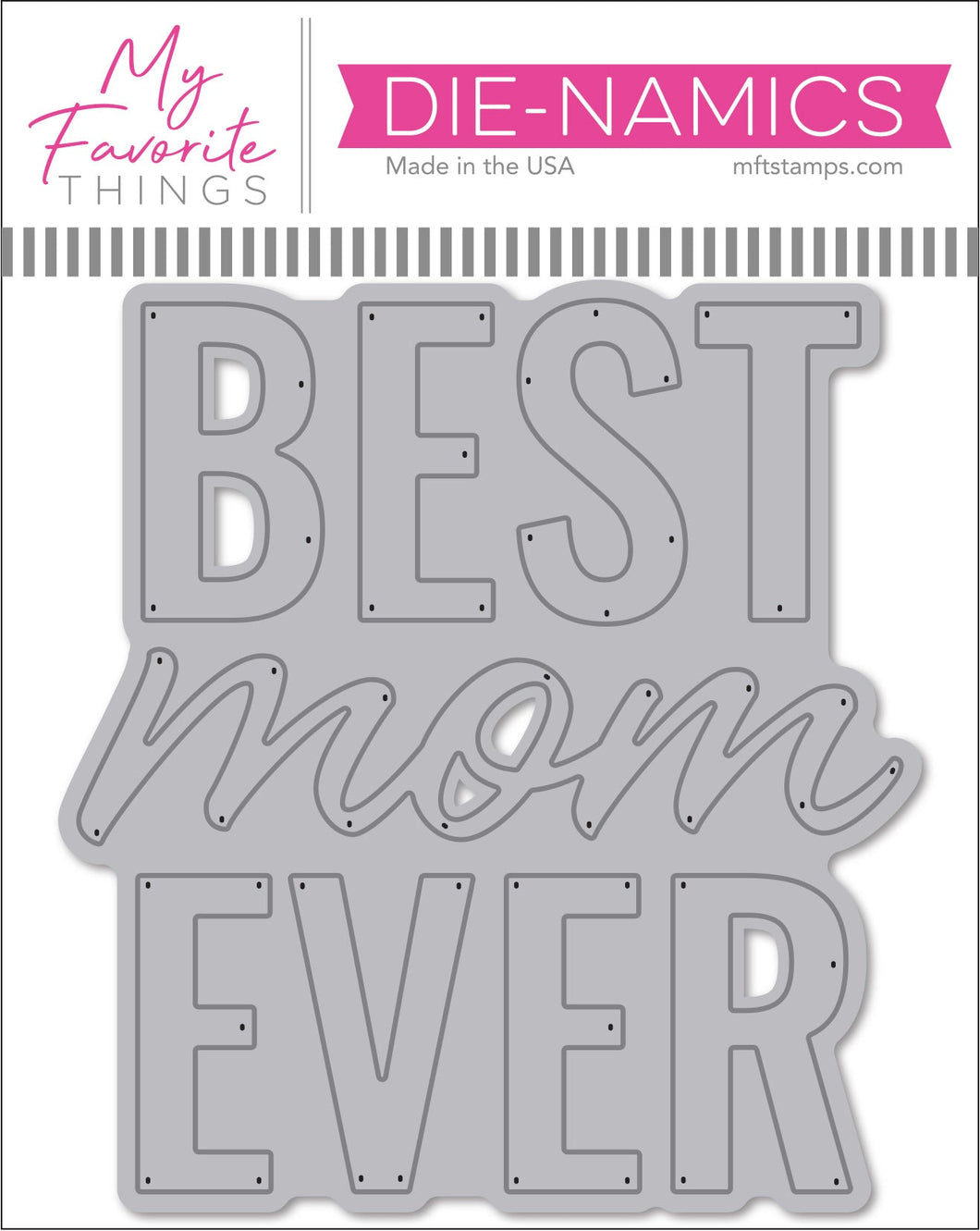 Best Mom Ever Die-namics