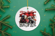 Load image into Gallery viewer, Merry Christmas Heifers Ornament
