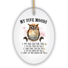 Load image into Gallery viewer, My Five Moods Quirky Owl Ornament, Cute and Funny Christmas Gift

