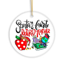 Load image into Gallery viewer, Santa’s Favorite Retired Teacher Christmas Ornament, Retirement Appreciation Gift Idea for Professor

