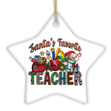Load image into Gallery viewer, Santa’s Favorite Teacher Fun Holiday Christmas Ornament
