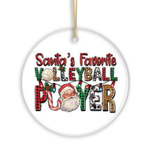 Load image into Gallery viewer, Santa’s Favorite Volleyball Player Christmas Ornament, Athlete Gift
