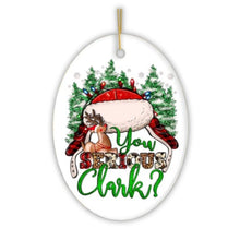 Load image into Gallery viewer, Festive and Fun Plaid You Serious Clark Christmas Ornament, Grisworld Vacation
