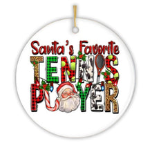 Load image into Gallery viewer, Santa’s Favorite Tennis Player Christmas Ornament
